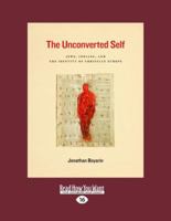 The Unconverted Self: Jews, Indians, and the Identity of Christian Europe 0226069192 Book Cover