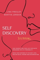 SELF DISCOVERY JOURNAL: Find yourself and Your Life's path with Enneagram test of 9 personality. Bring your Happiness to the next Level, healing Racial Trauma and discrimination B08W7GB7R9 Book Cover