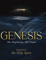 Genesis: The Beginning - The Truth B0FH339N59 Book Cover