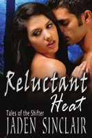 Reluctant Heat 1612358314 Book Cover
