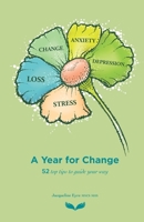 A Year for Change: 52 top tips to guide your way B08TW5FP1T Book Cover