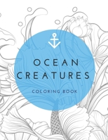Ocean Creatures Coloring Book: Stress Relieve For Adults B08VQZWF6B Book Cover