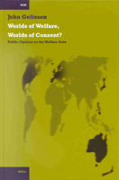 Worlds of Welfare, Worlds of Consent?: Public Opinion on the Welfare State 9004124578 Book Cover