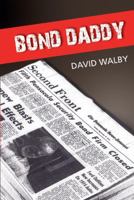 Bond Daddy 1432742493 Book Cover