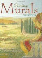 Painting Murals Step by Step 1581801408 Book Cover