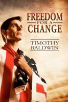 Freedom for a Change 0984339507 Book Cover