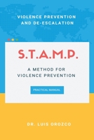 STAMP - A METHOD FOR VIOLENCE PREVENTION: PRACTICAL MANUAL B0BPLN514L Book Cover
