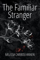 The Familiar Stranger B0CM4ZBC3F Book Cover