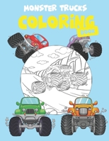 Monster Trucks Coloring Book: Coloring Book For A Boy Or Girl That Love Monster Trucks | B087R9NK99 Book Cover