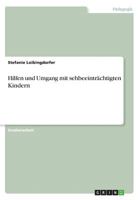 Hilfen und Umgang mit sehbeeintr�chtigten Kindern 3668491186 Book Cover