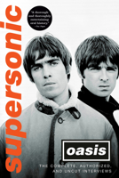 Supersonic: The Complete, Authorized, and Uncut Interviews B0DPRXKDXJ Book Cover