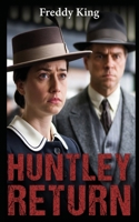 Huntley Haverstock: Returns 1917640447 Book Cover