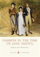 Fashion in the Time of Jane Austen 0747807671 Book Cover