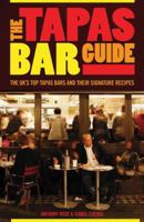 The Tapas Bar Guide 1909808067 Book Cover