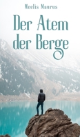 Der Atem der Berge (German Edition) 9916756287 Book Cover