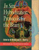 In Situ Hybridization for the Brain (Biological Techniques) 0127599193 Book Cover