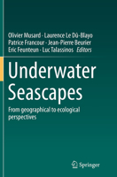 Underwater Seascapes: From geographical to ecological perspectives 3319034391 Book Cover