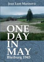 One Day in May - Bleiburg 1945 0646963740 Book Cover
