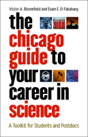 The Chicago Guide to Your Career in Science: A Toolkit for Students and Postdocs (Chicago Guides to Academic Life) 0226060640 Book Cover