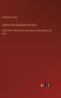 Journal d'un bourgeois de Paris: 1405-1449, Publié d'après les manuscrits de Rome et de Paris 3385021618 Book Cover