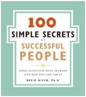 The 100 Simple Secrets of Successful People: What Scientists Have Learned and How You Can Use It 0062517716 Book Cover