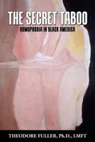 The Secret Taboo: Homophobia in Black America 1600476260 Book Cover