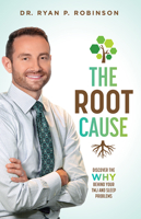The Root Cause: Discover The Why Behind Your TMJ And Sleep Problems 1642252867 Book Cover