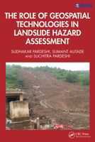 The Role of Geospatial Technologies in Landslide Hazard Assessment 1032347163 Book Cover