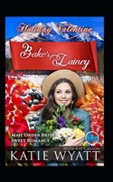 Baker Lainey (Holiday Valentine Mail Order Bride Sweet Romance Series) 1091148597 Book Cover