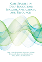 Case Studies in Deaf Education: Inquiry, Application, and Resources 194483818X Book Cover