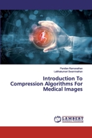 Introduction To Compression Algorithms For Medical Images 6200313997 Book Cover