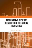 Alternative Dispute Resolution in Energy Industries 1032181079 Book Cover