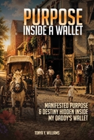 Purpose Inside A Wallet B0HB39M41G Book Cover