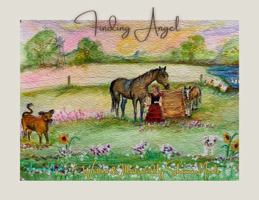 Finding Angel: The little horse that found a home 0646895141 Book Cover