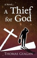 A Thief for God 1642370371 Book Cover