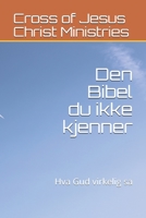Den Bibel du ikke kjenner: Hva Gud virkelig sa B08MSLXPNR Book Cover