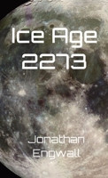 Ice Age 2273 B0CB3H4BBP Book Cover