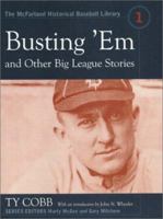 Busting 'em and Other Big League Stories 0786415991 Book Cover