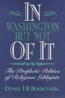 In Washington but Not of It 1566393043 Book Cover