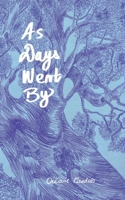 As Days Went By 2322577561 Book Cover
