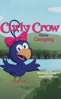 Curly Crow Goes Camping 1957701013 Book Cover