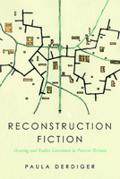 Reconstruction Fiction: Housing and Realist Literature in Postwar Britain 0814257704 Book Cover