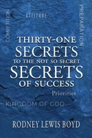 Thirty-One Secrets of Success (The Success Series) 1962218635 Book Cover