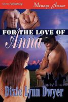 For the Love of Anna 1610342410 Book Cover