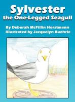 Sylvester the One-Legged Seagull 145602308X Book Cover