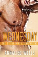 Wet Wednesday (The Billionaires Temptations) 1973813483 Book Cover