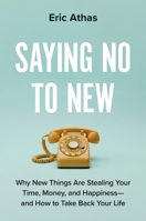 Saying No to New 0306837099 Book Cover