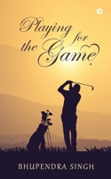 Playing for the Game B0BF33NLBV Book Cover
