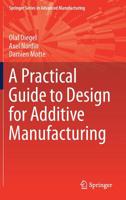 A Practical Guide to Design for Additive Manufacturing 9811382808 Book Cover