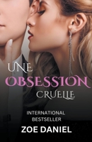 Une obsession cruelle B0BTMMTG3H Book Cover